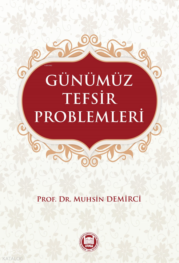 Günümüz Tefsir Problemleri - 1