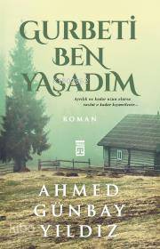 Gurbeti Ben Yaşadım - 2