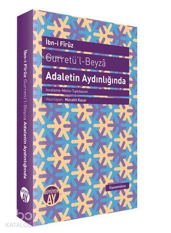 Gurretül-Beyzâ - Adaletin Aydınlığında - 2