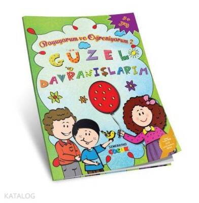 Güzel Davranışlarım - Boyuyorum ve Öğreniyorum - 2 - Semerkand Çocuk Yayınları