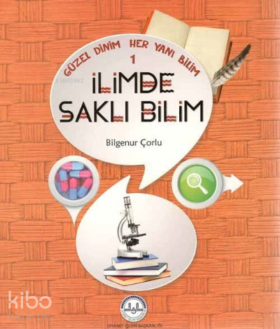 Güzel Dinim Her Yanı Bilim 1 - İlimde Saklı Bilim - 2