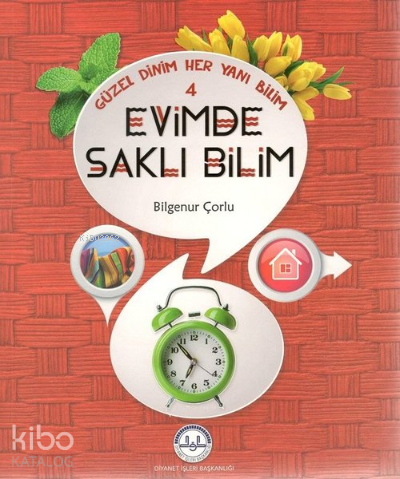 Güzel Dinim Her Yanı Bilim 4 - Evimde Saklı Bilim - 2