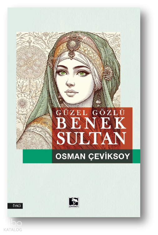 Güzel Gözlü Benek Sultan - 1