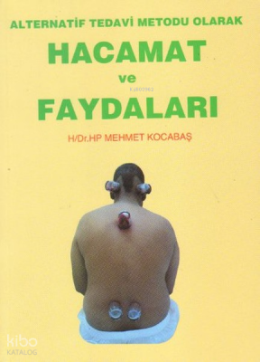 Hacamat ve Faydaları - Kutup Yıldızı Yayınları