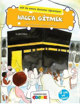 Hacca Gitmek Elif İle Emre Dinimizi Öğreniyor - 1