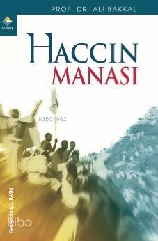 Haccın Manası - 2