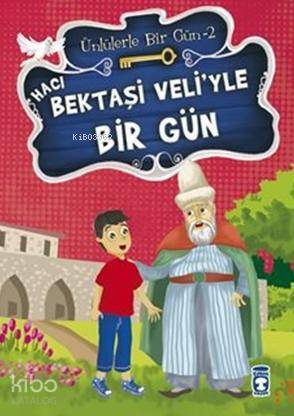 Hacı Bektaşi Veliyle Bir Gün - 1