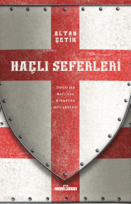 Haçlı SeferleriDoğu ile Batının Bitmeyen Hikayesi - 2