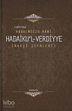 Hadaikul-Verdiyye Nakşi Şeyhleri - 1