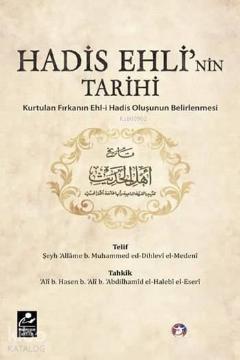 Hadis Ehlinin Tarihi Kurtulan Fırkanın Ehl-i Hadis Oluşunun Belirlenmesi - 1