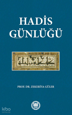 Hadis Günlüğü - 1