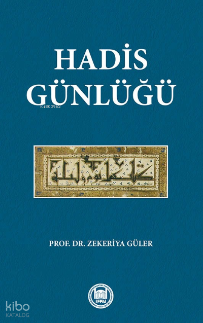 Hadis Günlüğü - 1