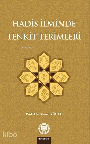 Hadis İlminde Tenkit Terimleri - 2