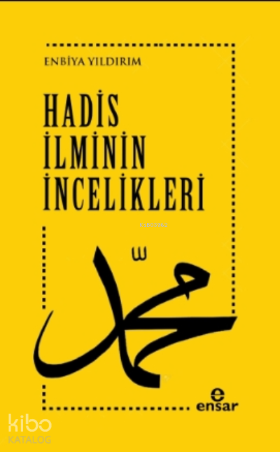 Hadis İlminin İncelikleri - 1
