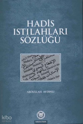 Hadis Istılahları Sözlüğü - M. Ü. İlahiyat Fakültesi Vakfı Yayınları (1)