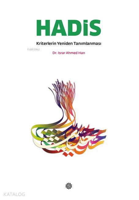 Hadis Kriterlerin YenidenTanımlanması - 1
