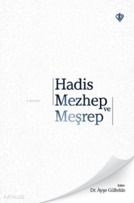 Hadis Mezhep ve Meşrep - 2