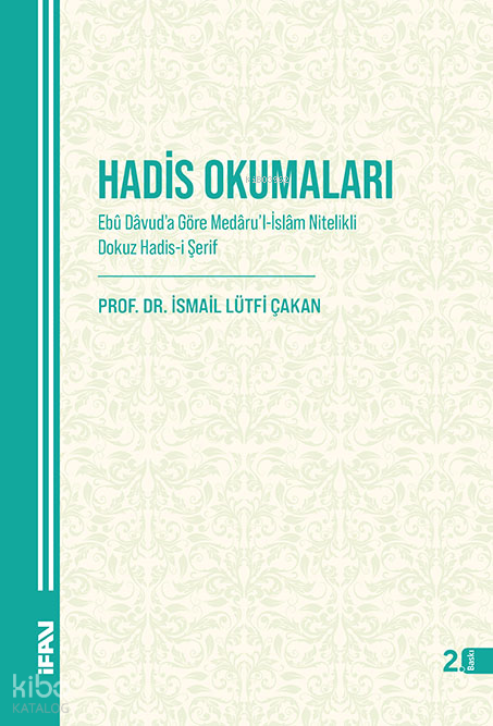 Hadis OkumalarıEbû Davuda Göre Medarul-İslam Nitelikli Dokuz Hadis-i Şerif - 1