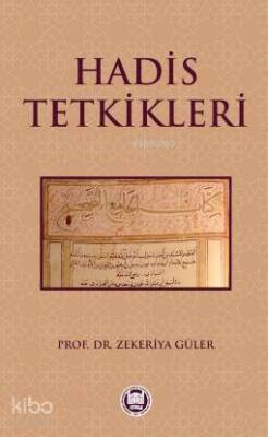 Hadis Tetkikleri - M. Ü. İlahiyat Fakültesi Vakfı Yayınları