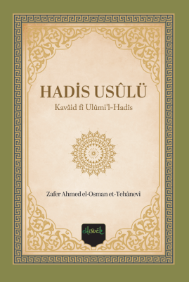 Hadis Usulü (Kavaid fi Ulumi'l Hadis Tercümesi) Sert Kapak - 1