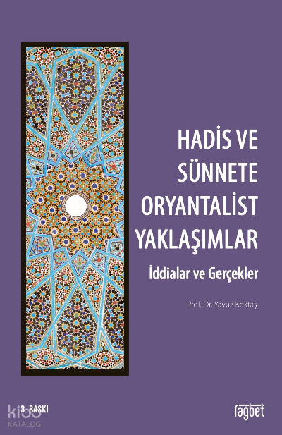 Hadis ve Sünnette Oryantalist Yaklaşımlar (İddialar ve Gerçekler) - 1
