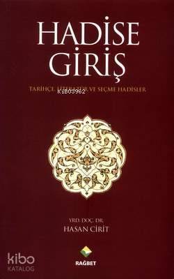 Hadise Giriş Tarihçe Literatür ve Seçme Hadisler - 2
