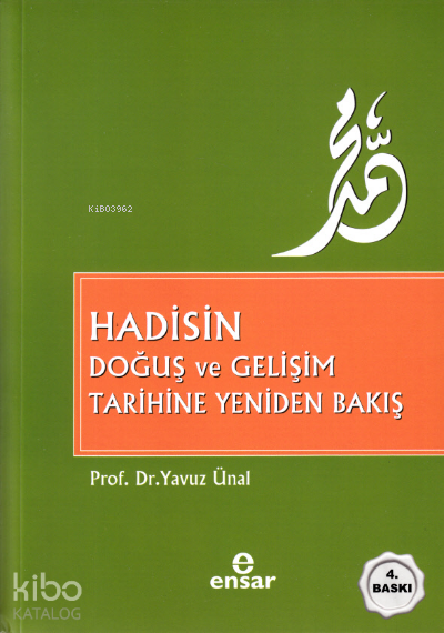 Hadisin Doğuş Ve Gelişim Tarihine Yeniden Bakış - 1