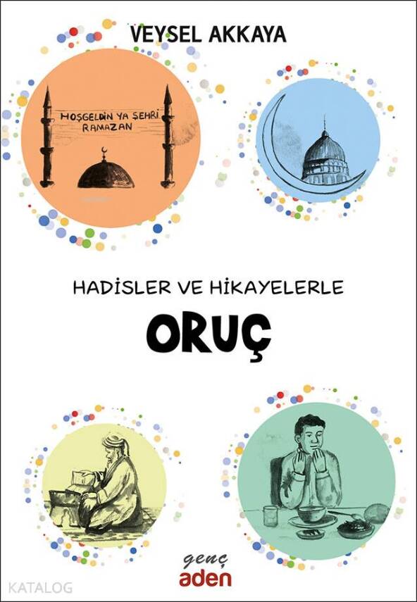 Hadisler ve Hikayelerle Oruç - 2