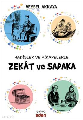 Hadisler ve Hikayelerle Zekat ve Sadaka - 2