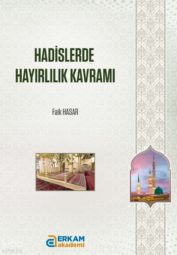 Hadislerde Hayırlılık Kavramı - 1