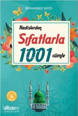 Hadislerden Sıfatlarla 1001 Cümle - 1