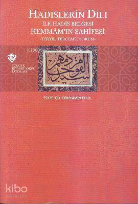 Hadislerin Dili İlk Hadis Belgesi Hemmamın Sahnesi -Tertip, Tercüme, Yorum- - 1