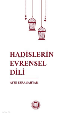 Hadislerin Evrensel Dili - 1