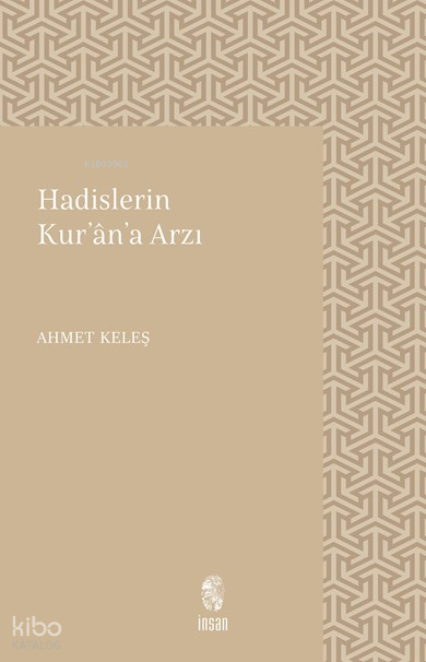Hadislerin Kurana Arzı - 1