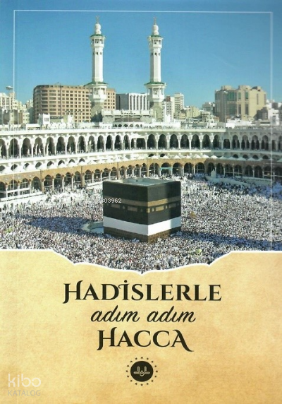 Hadislerle Adım Adım Hacca - 2