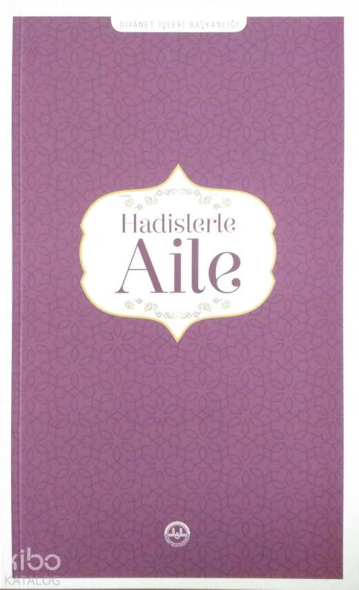 Hadislerle Aile - 1