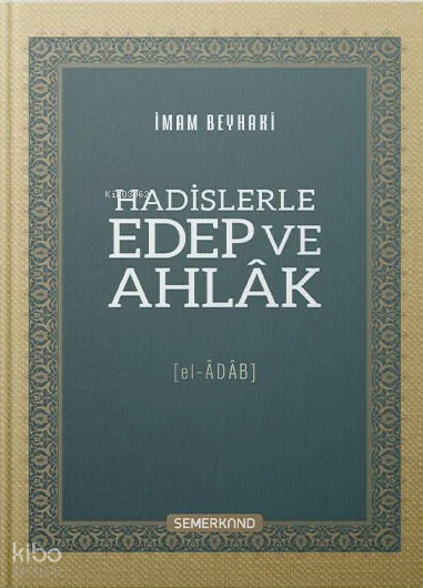 Hadislerle Edep ve Ahlak - El Adab - 1