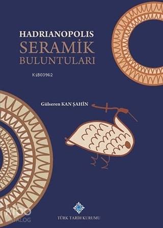 Hadrianopolis Seramik Buluntuları - 1