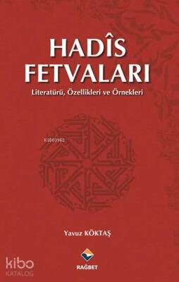Hadîs Fetvaları Literatürü, Özellikleri ve Örnekleri - 2