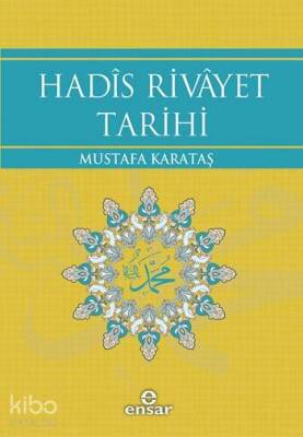 Hadîs Rivâyet Tarihi - 1