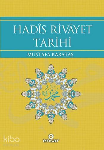 Hadîs Rivâyet Tarihi - 1