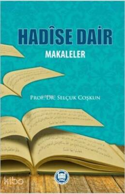 Hadîse Dair Makaleler - M. Ü. İlahiyat Fakültesi Vakfı Yayınları