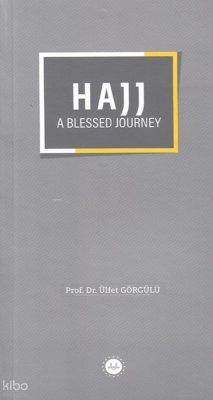 Hajj A Blessed Journey (Bir Mübarek Sefer Hac) - Diyanet İşleri Başkanlığı