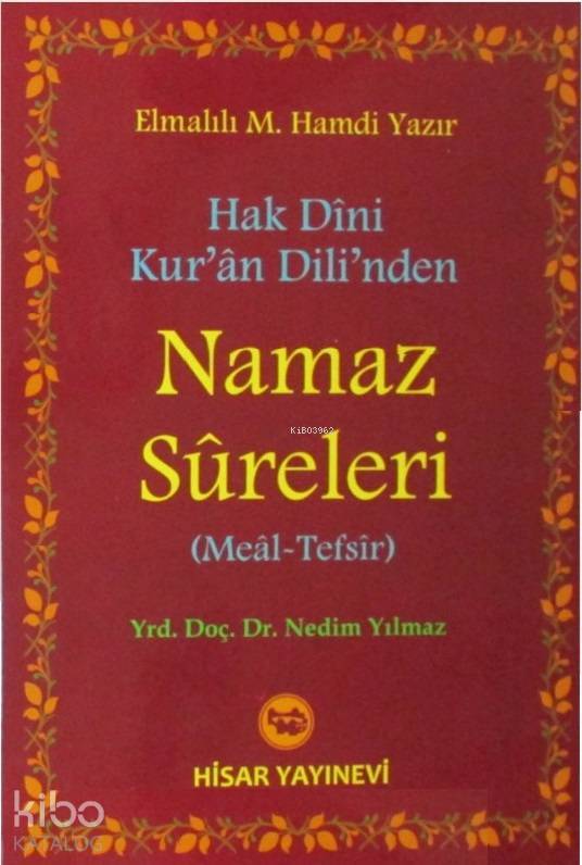 Hak Dini Kuran Dilinden Namaz Sureleri (Meal-Tefsir) - 1