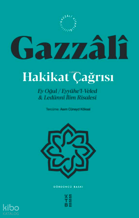 Hakikat Çağrısı Ey Oğul Eyyühel-Veled & Ledünnî İlim Risalesi - 2