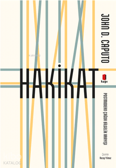 Hakikat Postmodern Çağda Bilgelik Arayışı - 2