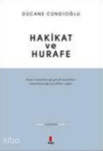 Hakikat ve Hurafe - 2