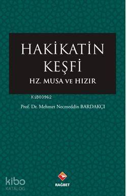 Hakikatin Keşfi Hz.Musa ve Hızır - 2