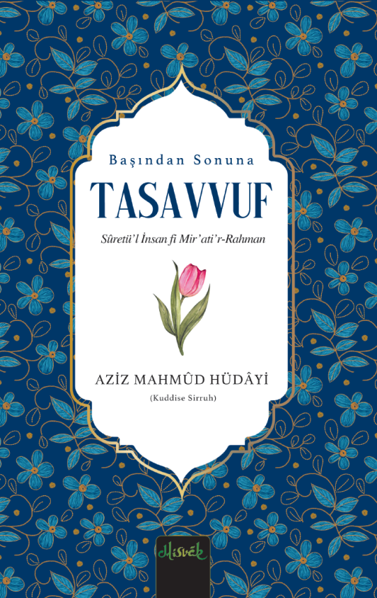 Başından Sonuna TASAVVUF - 1