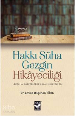 Hakkı Süha Gezgin Hikayeciliği - 1